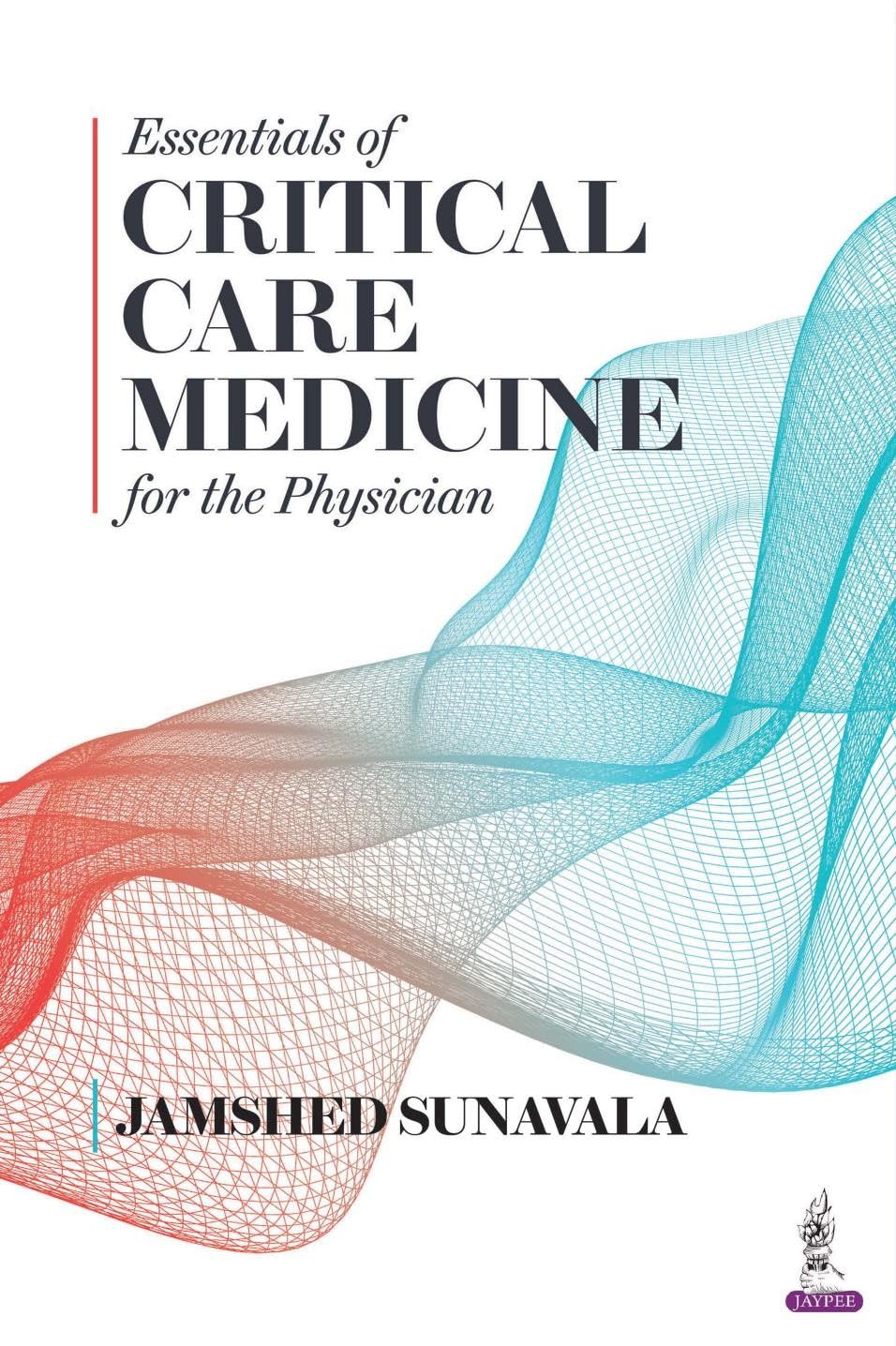 Buy Essentials of Critical Care Medicine for the Physicians Book